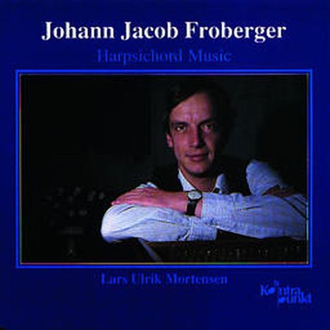 Johann Jacob Froberger (1616-1667): Cembalowerke, CD