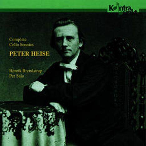 Peter Heise (1830-1879): Sonaten f.Cello &amp; Klavier F-Dur,a-moll,a-moll, CD