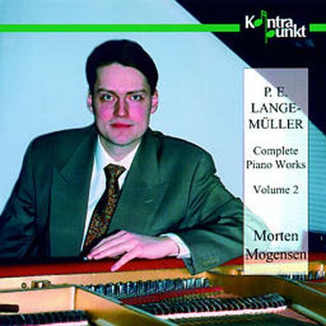 Peter Erasmus Lange-Müller (1850-1926): Klavierwerke Vol.2, CD