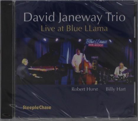 "David Janeway Trio Live at Blue LLama"; SteepleChase unten. Musiker am Klavier, Bass und Schlagzeug auf einer Bühne.