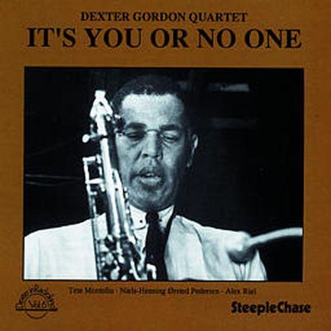 Dexter Gordon (1923-1990): It's You Or No One, CD