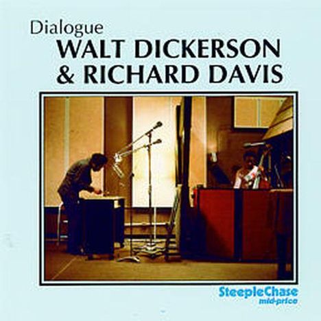 Walt Dickerson (1931-2008): Dialogue, 2 CDs