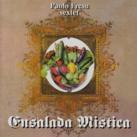 Paolo Fresu (geb. 1961): Ensalada Mistica, CD