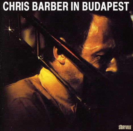 Chris Barber (1930-2021): In Budapest, CD