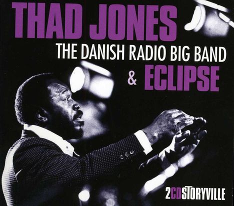 Thad Jones (1923-1986): The Danish Radio Big Band & Eclipse, CD