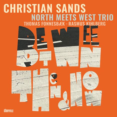 Christian Sands, North Meets West Trio, Thomas Fonnesbæk, Rasmus Kihlberg. "Be Wee Dintween the Now."