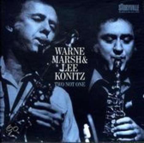 Lee Konitz &amp; Warne Marsh: Two Not One, 4 CDs
