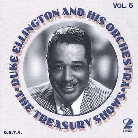 Duke Ellington (1899-1974): The Treasury Shows Vol. 6, 2 CDs