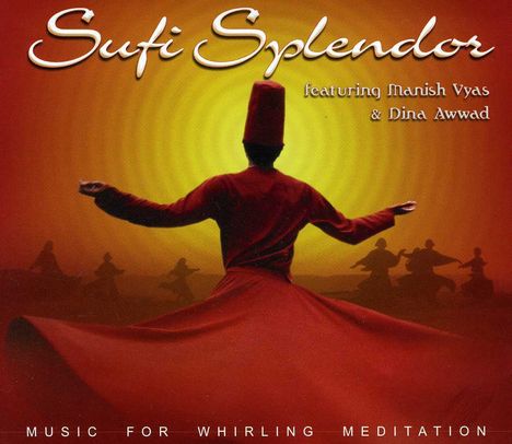 Sufi Splendor: Music For Whirling Meditation, CD
