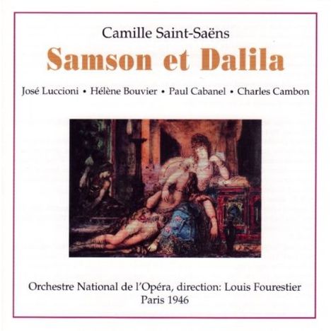 Camille Saint-Saens (1835-1921): Samson &amp; Dalila, 2 CDs