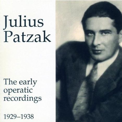 Julius Patzak - Early Operatic Recordings, 2 CDs