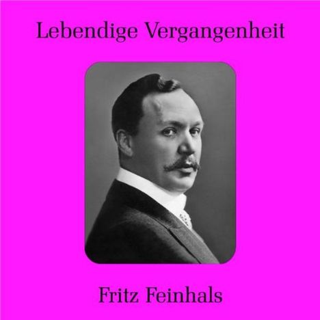 Fritz Feinhals singt Arien, CD