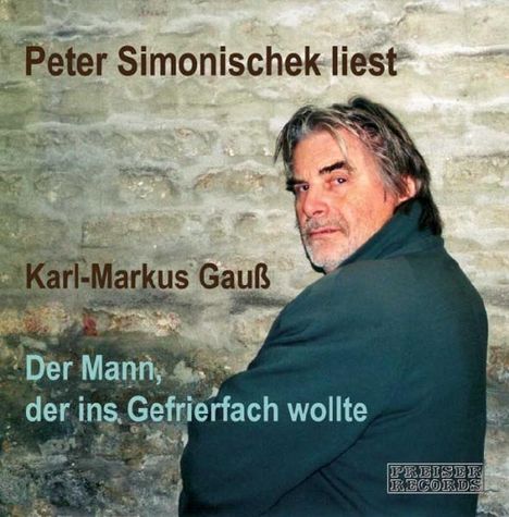 Gauß,Markus:Der Mann, der ins Gefrierfach wollte, CD