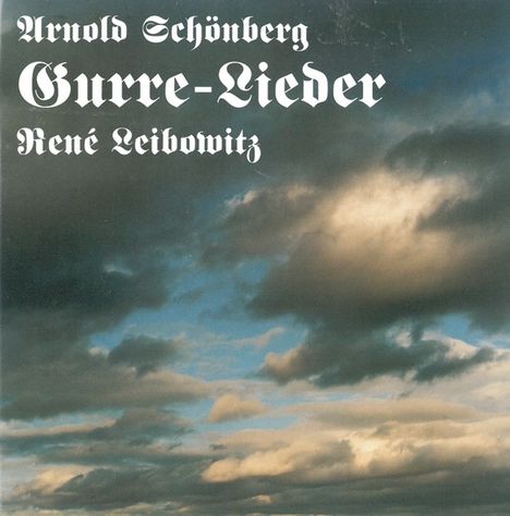 Arnold Schönberg (1874-1951): Gurre-Lieder für Soli, Chor &amp; Orchester, 2 CDs