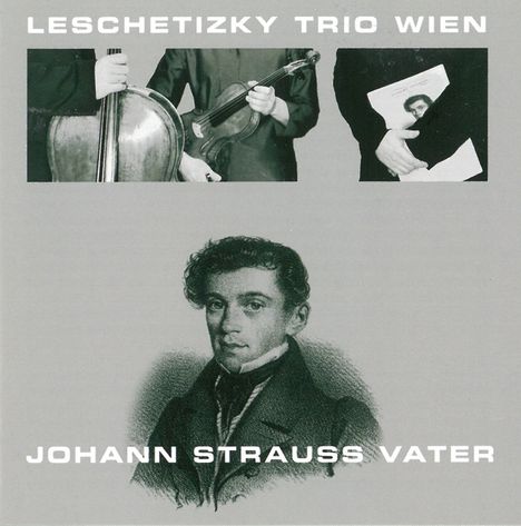 Leschetizky Trio spielt Johann Strauss I, CD