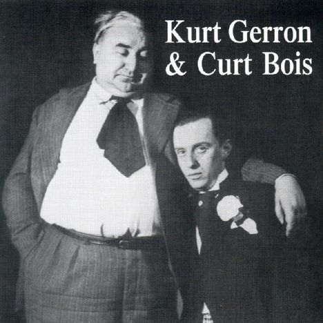 Kurt Gerron: Kurt Gerron &amp; Curt Bois, CD