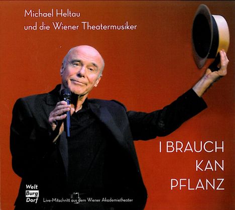 Michael Heltau: I brauch kan Pflanz (Live), 2 CDs