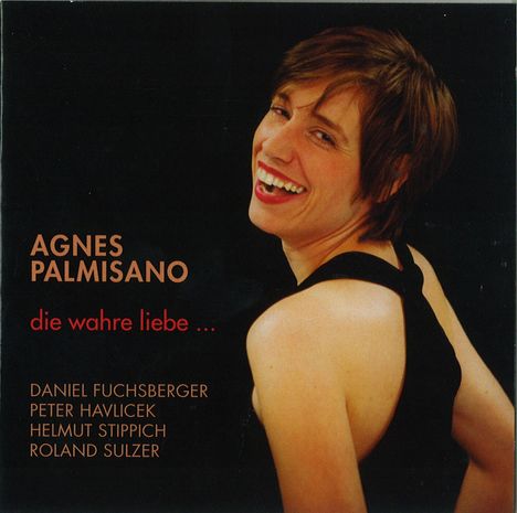Agnes Palmisano: Die wahre Liebe..., CD