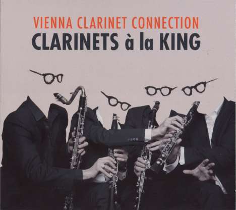 Vienna Clarinet Connection: Clarinets a la King, CD