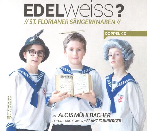 St. Florianer Sängerknaben - Edelweiss?, 2 CDs