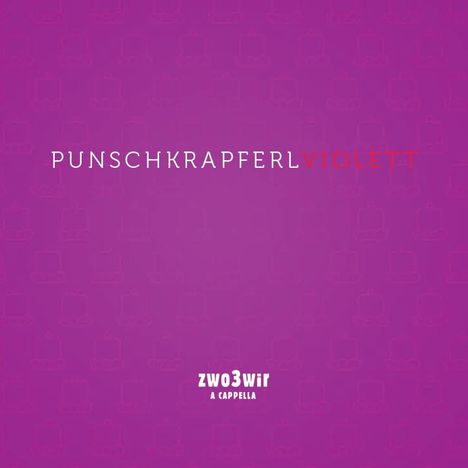 Zwo3Wir: Punschkrapferl Violett, CD