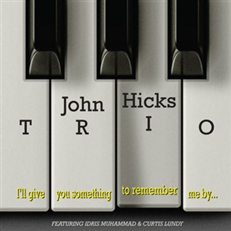 John Hicks (1941-2006): I'll Give You Something To Remember Me By, LP