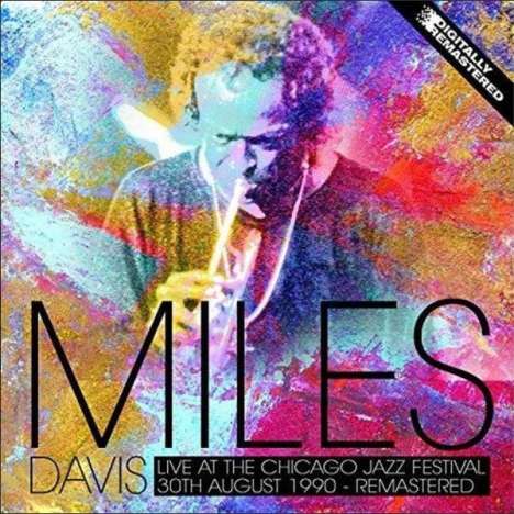 Miles Davis (1926-1991): Live At The Chicago Jazz Festival 30th August 1990 (remastered), LP