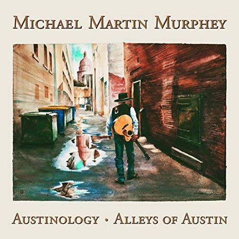 Michael Martin Murphey: Austinology: Alleys Of Austin, CD