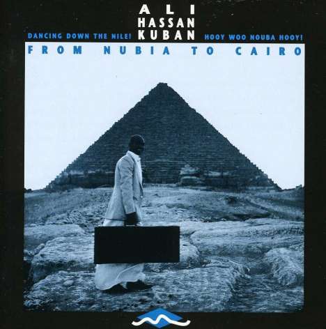 Ali Hassan Kuban: From Nubia To Cairo, CD