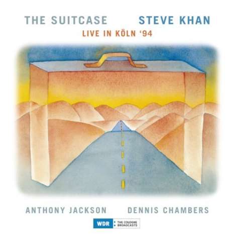Steve Khan (geb. 1947): The Suitcase: Live In Köln ´94, 2 CDs