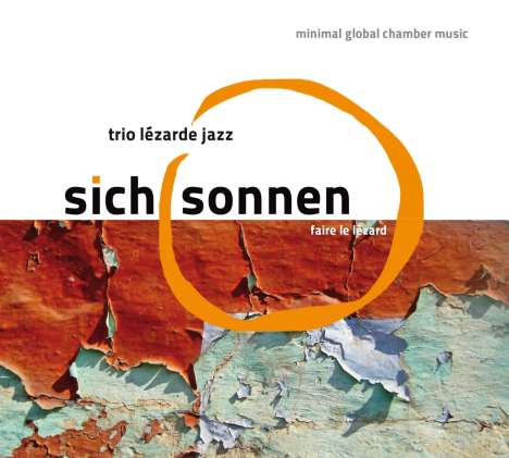 Trio Lezard: Sich sonnen, CD