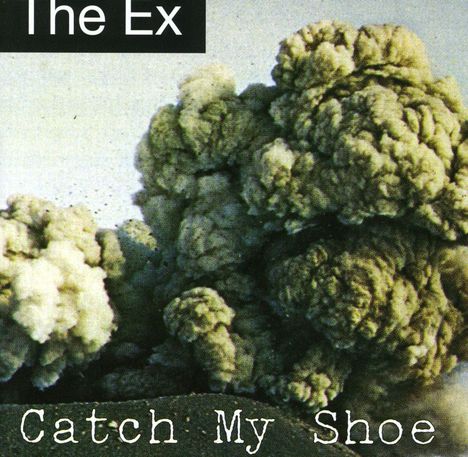 The Ex: Catch My Shoe, CD