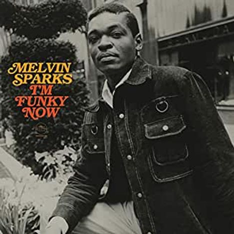 Melvin Sparks (Jazz) (1946-2011): I'm Funky Now (180g) (Limited Edition), LP