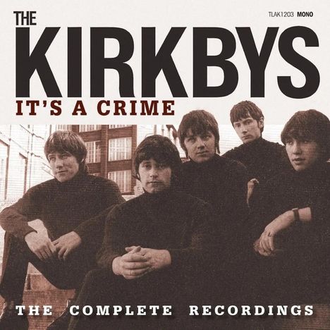 Kirkbys: It's A Crime: Complete Recordings, CD