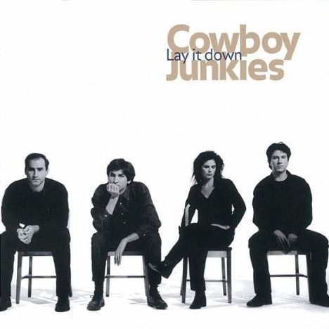 Cowboy Junkies: Lay It Down, CD