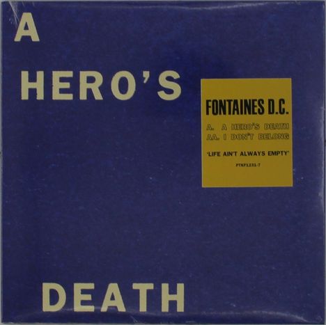 Fontaines D.C.: A Heros Death / I Dont Belong, Single 7"