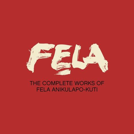 Fela Kuti: The Complete Works Of Fela Anikulapo-Kuti (Deluxe Edition), 29 CDs und 1 DVD