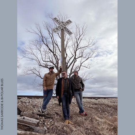 Thomas Sarrodie & Bi-Polar Blues: Railroad Crossing, CD
