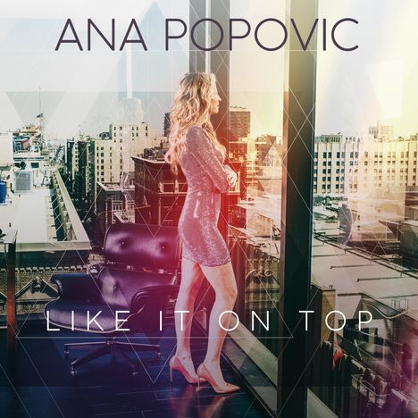 Ana Popovic: Like It On Top, CD