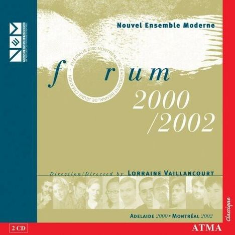 Nouvel Ensemble Moderne - Forum 2000/2002, 2 CDs