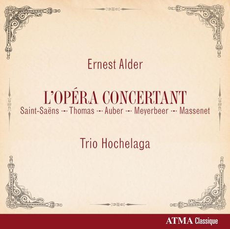 Ernest Alder (1853-1904): Potpourris aus französischen Opern für Klaviertrio, CD