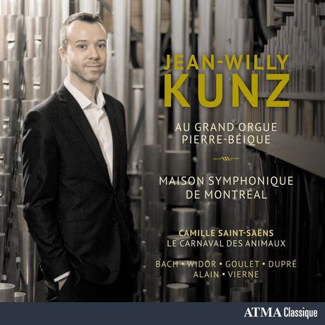 Jean-Willy Kunz au Grand Orgue Pierre-Beique Maison Symphonique de Montreal, CD
