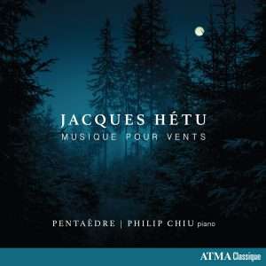 Jacques Hetu (1938-2010): Kammermusik für Bläser, CD