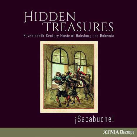 Hidden Treasures - 17th Century Music of Habsburg &amp; Bohemia, CD