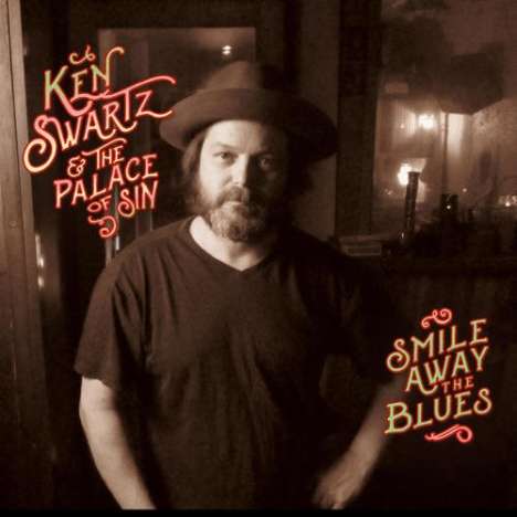 Ken Swartz &amp; The Palace Of Sin: Smile Away The Blues, CD