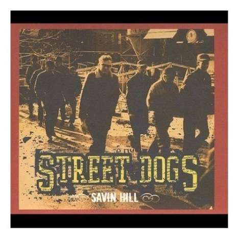 Street Dogs: Savin Hill (+1 Vinyl only-Track), LP