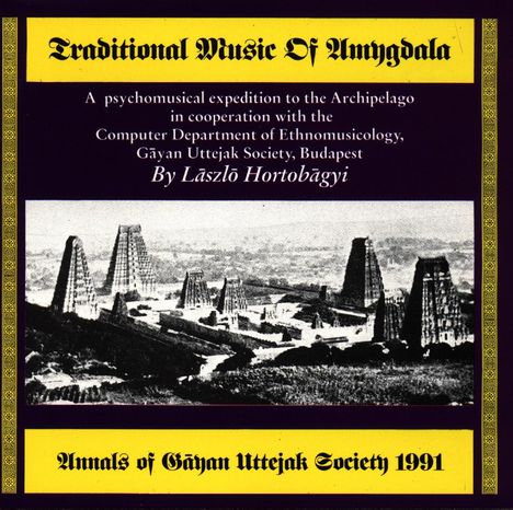 Laszlo Hortobagyi (geb. 1950): Traditional Music Of Amygdala, CD