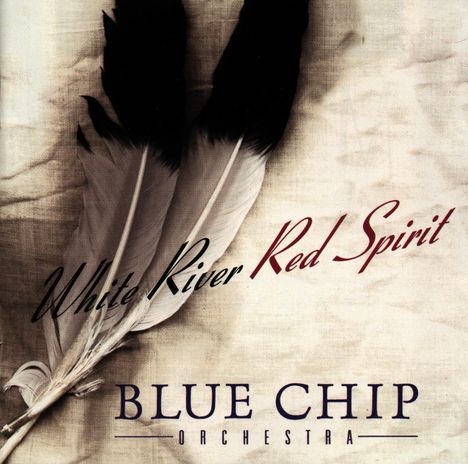 Blue Chip Orchestra: White River - Red Spirit, CD