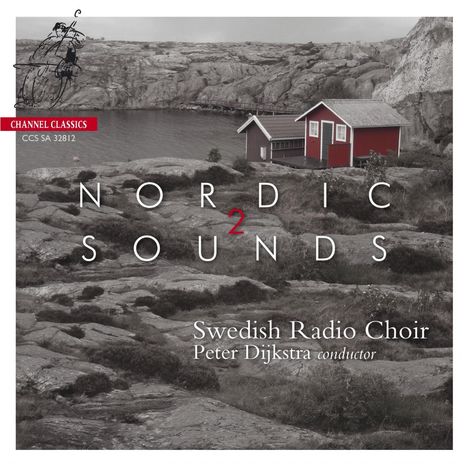 Swedish Radio Choir - Nordic Sounds 2, Super Audio CD