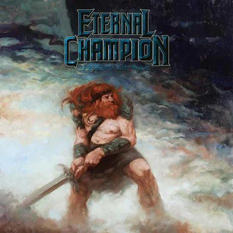 "Eternal Champion, Friend of War" in gotischer Schrift, Krieger mit Schwert in stürmischer Szene.